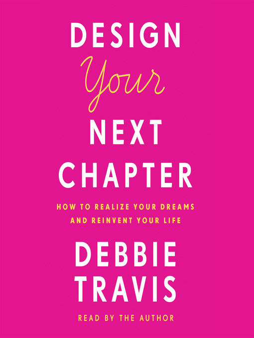 Title details for Design Your Next Chapter by Debbie Travis - Available